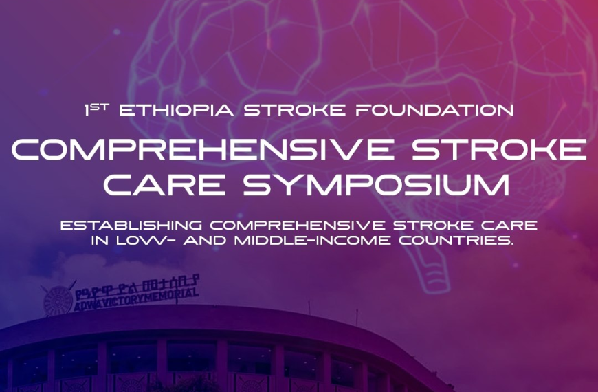 1st Ethiopia Stroke Foundation’s Comprehensive Stroke&hellip;